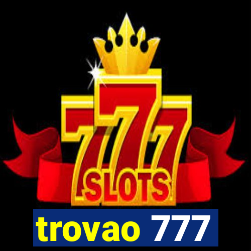 trovao 777